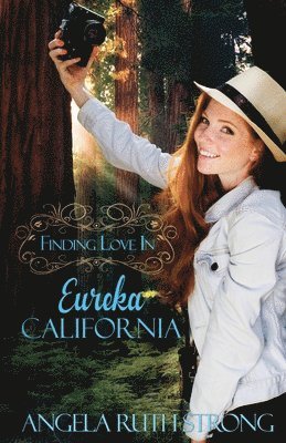 Angela Ruth Strong - Finding Love in Eureka, California, Häftad