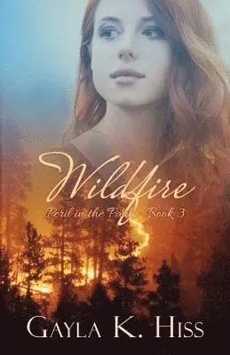Gayla K. Hiss - Wildfire, Häftad. Tillgänglighet: Lägg i varukorg