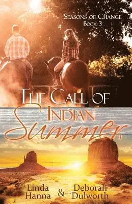Deborah Dulworth, Linda Hanna - Call of Indian Summer, Häftad. Tillgänglighet: Lägg i varukorg