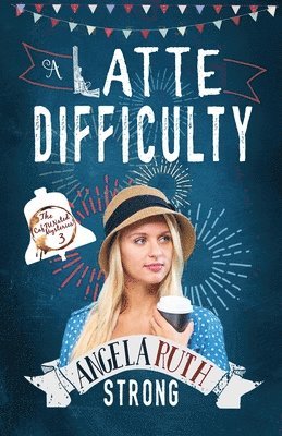 Angela Ruth Strong - Latte Difficulty, Häftad
