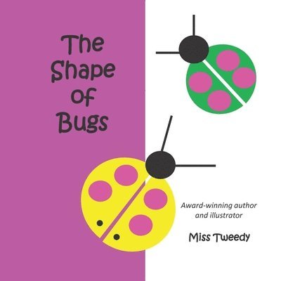 Tweedy - The Shape of Bugs, Häftad. Tillgänglighet: Lägg i varukorg