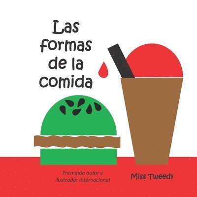 Tweedy - Las Formas de la Comida, Häftad. Tillgänglighet: Lägg i varukorg