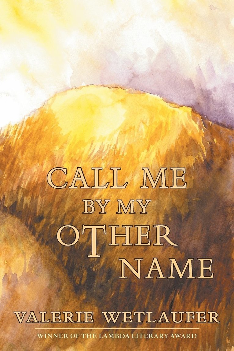 Valerie Wetlaufer - Call Me by My Other Name, Häftad