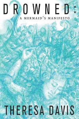 Theresa Davis - Drowned, Häftad