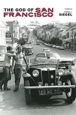 James J Siegel - God of San Francisco, Häftad. Tillgänglighet: Lägg i varukorg