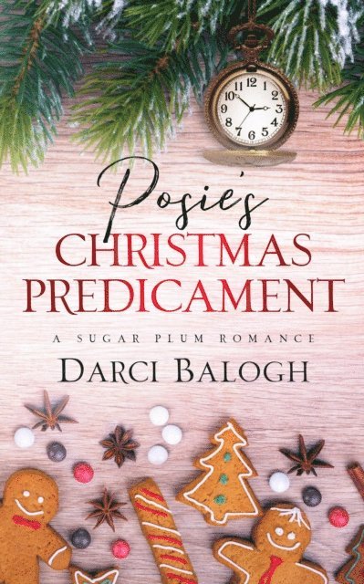 Darci Balogh - Posie's Christmas Predicament, E-bok. Tillgänglighet: Lägg i varukorg
