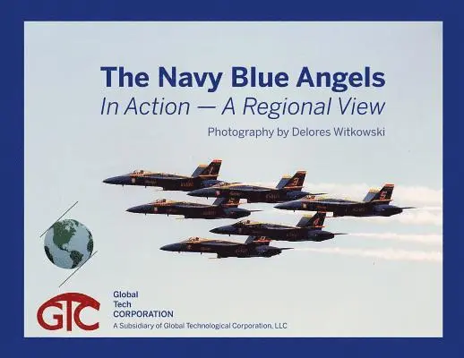 Delores Witkowski - The Navy Blue Angels: In Action - A Regional View, Häftad. Tillgänglighet: Lägg i varukorg