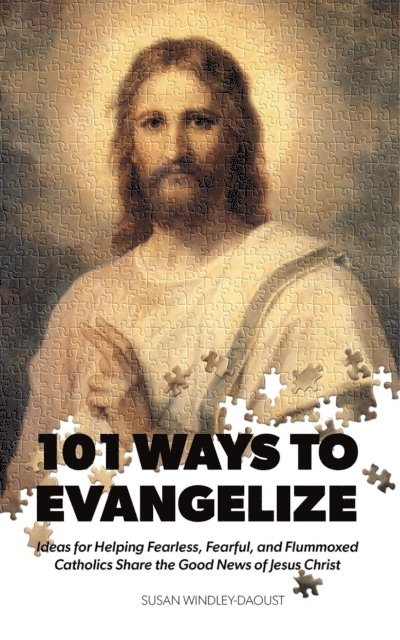 Susan Windley-Daoust - 101 Ways to Evangelize, E-bok