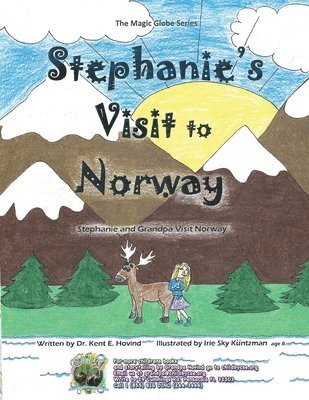 Kent Hovind - Stephanie's Visit to Norway: The Magic Globe Series, Häftad. Tillgänglighet: Lägg i varukorg