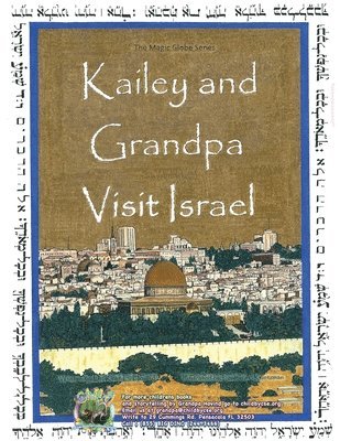 Kent Hovind - Kailey and Grandpa Visit Israel: The Magic Globe Series, Häftad. Tillgänglighet: Lägg i varukorg