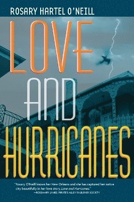 Rosary Hartel O'Neill - Love and Hurricanes, Häftad. Tillgänglighet: Lägg i varukorg