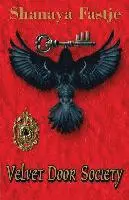 Shanaya Fastje - Velvet Door Society, Häftad. Tillgänglighet: Lägg i varukorg