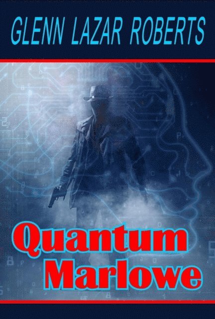 Glenn Lazar Roberts - Quantum Marlowe, E-bok. Tillgänglighet: Lägg i varukorg