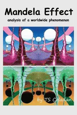 Ts Caladan - Mandela Effect: Analysis of a Worldwide Phenomenon, Häftad. Tillgänglighet: Lägg i varukorg