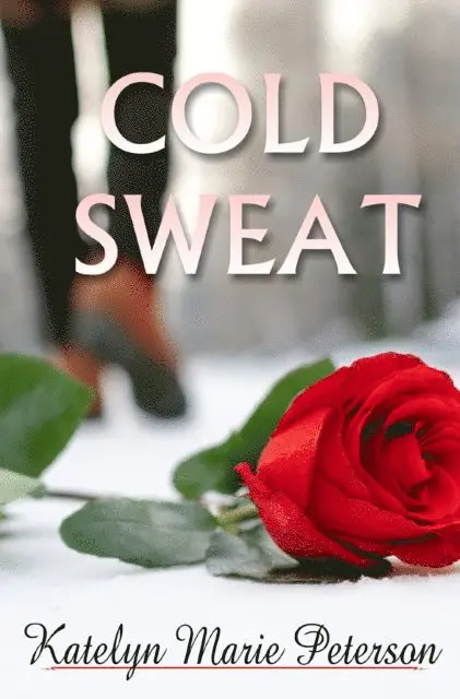 Katelyn Marie Peterson - Cold Sweat, E-bok. Tillgänglighet: Lägg i varukorg