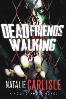Natalie Carlisle - Dead Friends Walking, Häftad. Tillgänglighet: Lägg i varukorg