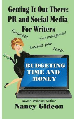 Nancy Gideon - Getting It Out There: PR & Social Media for Writers: Branding, What's in a Name?; Budgeting Time & Money, Häftad