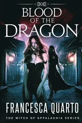 Francesca Quarto - Blood of the Dragon, Häftad. Tillgänglighet: Lägg i varukorg