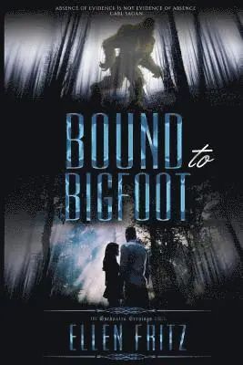 Ellen Fritz - Bound to Bigfoot, Häftad. Tillgänglighet: Lägg i varukorg