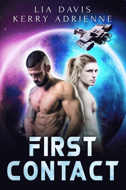 Kerry Adrienne, Lia Davis - First Contact, E-bok