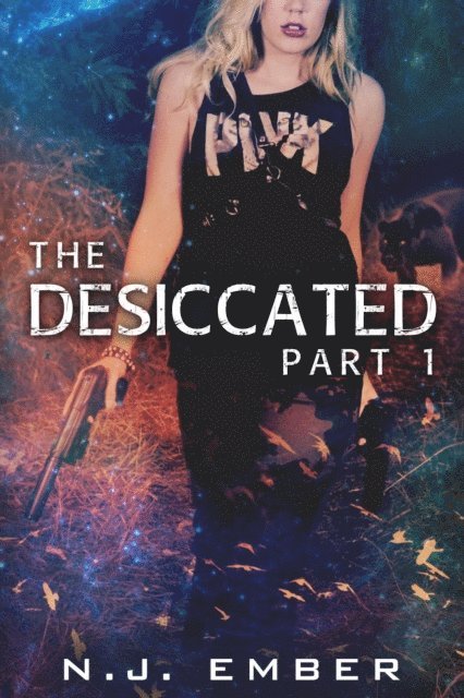 Nadia Hasan, N.J. Ember - Desiccated - Part 1, E-bok