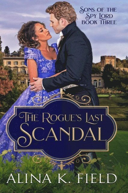 Alina K. Field - Rogue's Last Scandal, E-bok