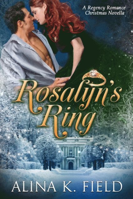 Alina K. Field - Rosalyn's Ring, E-bok