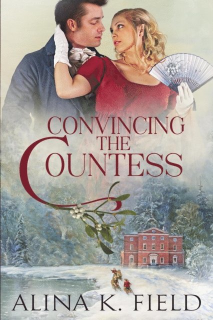 Alina K. Field - Convincing the Countess, E-bok