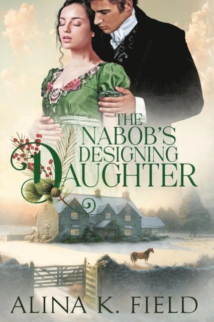 Alina K. Field - Nabob's Designing Daughter, E-bok