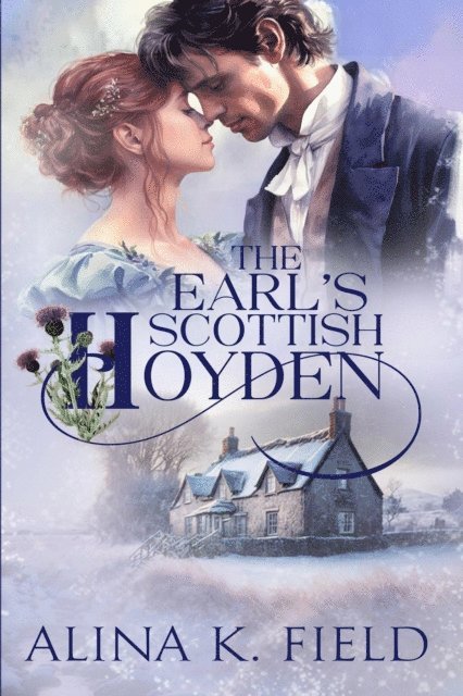Alina K. Field - Earl's Scottish Hoyden, E-bok