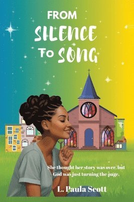 L Paula Scott - From Silence To Song, Häftad