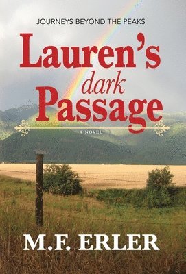 M F Erler - Lauren's Dark Passage, Inbunden