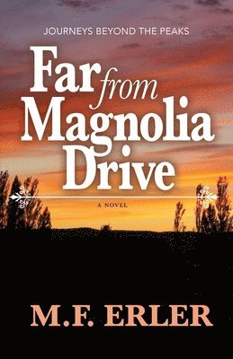 M F Erler - Far From Magnolia Drive, Häftad