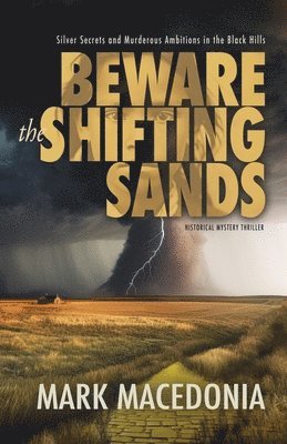 Mark Macedonia - Beware the Shifting Sands, Häftad