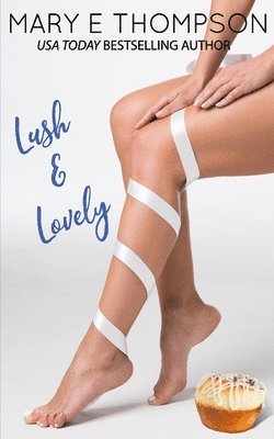 Mary E. Thompson - Lush & Lovely, Häftad