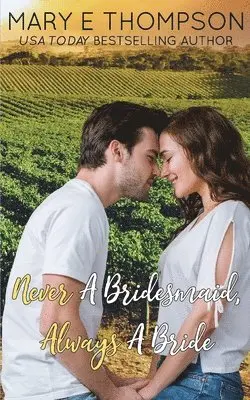 Mary E Thompson - Never A Bridesmaid, Always A Bride, Häftad. Tillgänglighet: Lägg i varukorg