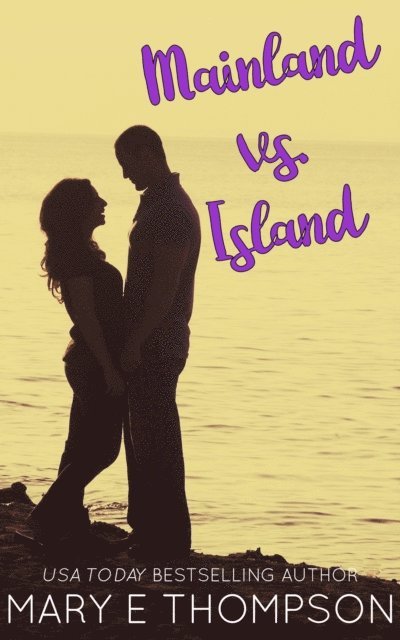 Mary E Thompson - Mainland vs. Island, E-bok