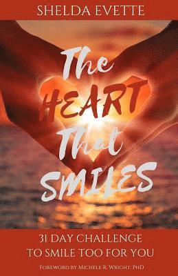 Latangela Vann - The Heart That Smiles: 31 Day Challenge To Smile TOO for You, Häftad