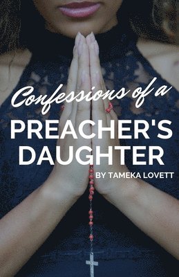 Tameka Lovett, Armani Valentino - Confessions of a Preacher's Daughter, Häftad