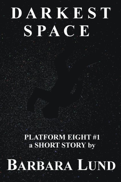 Barbara Lund - Darkest Space, E-bok