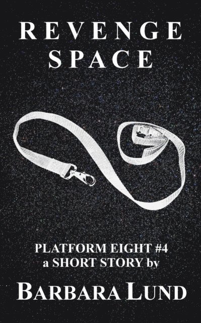 Barbara Lund - Revenge Space, E-bok