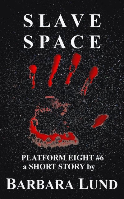 Barbara Lund - Slave Space, E-bok