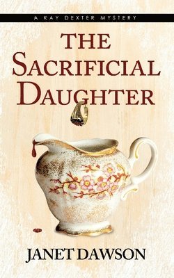 Janet Dawson - Sacrificial Daughter, Häftad