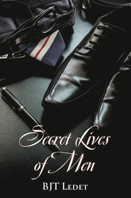 BJT Ledet, Candace J Semien - Secret Lives of Men, E-bok