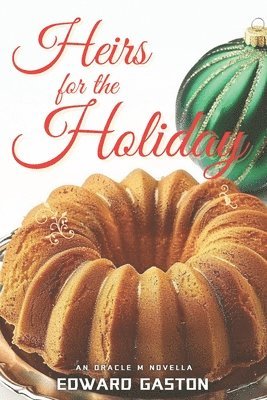 Edward Gaston - Heirs for the Holiday, Häftad