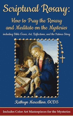 Kathryn Marcellino - Scriptural Rosary, Inbunden. Tillgänglighet: Lägg i varukorg