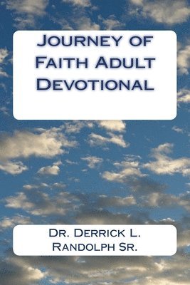 Sr. Randolph, Derrick L. - Journey of Faith Adult Devotional, Häftad