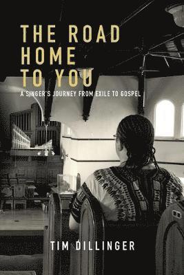 Tim Dillinger - Road Home To You, Häftad