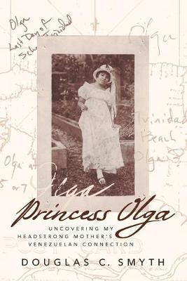 Douglas C Smyth - Princess Olga, Häftad