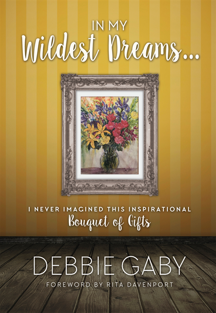 Debbie Gaby - In My Wildest Dreams?, E-bok